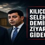 Kılıçdaroğlu; Demirtaş’ı ziyaret edecek!