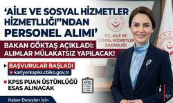 Aile ve Sosyal Hizmetler Bakanlığı’ndan Mülakatsız Personel Alımı