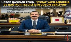 HESOB Başkanı Tekin: “Esnaf Yapılandırma ve Bağ-Kur Tescili İçin Çözüm Bekliyor”
