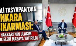 Taşyapan’dan Ankara’da Ulaşım Mesaisi: Hakkari’nin Yol Projeleri Masaya Yatırıldı