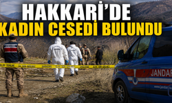 Hakkari’de Esrarengiz Olay: Kadın Cesedi Bulundu