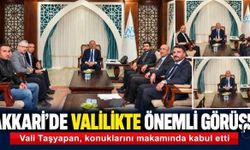 Hakkari’de Vali Taşyapan’a ziyaretler devam ediyor