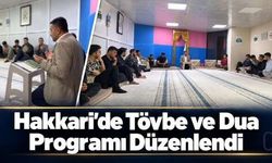 Hakkari’de tövbe ve dua programı düzenlendi
