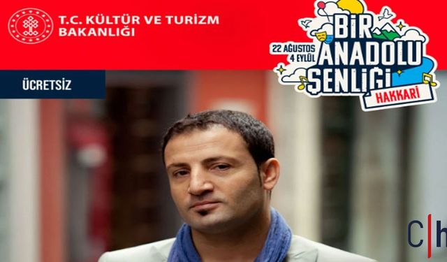 Kültür ve Turizm Bakanlığı'ndan Hakkari'de Büyük Şenlik: Delil Dilanar Sahne Alacak