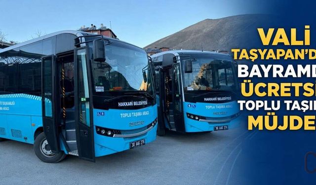Hakkâri’de Bayram Boyunca Toplu Ulaşım Ücretsiz