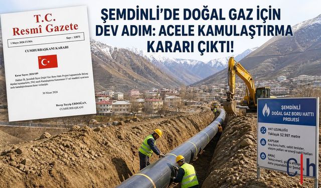 Şemdinli’ye Doğal Gaz Müjdesi: Acele Kamulaştırma Kararı Resmî Gazete’de