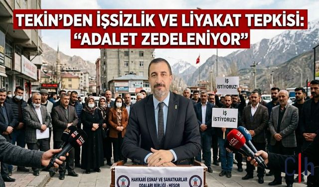 Tekin’den İşsizlik ve Liyakat Tepkisi: “Adalet Zedeleniyor”