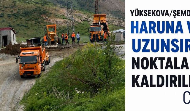 Şemdinli–Yüksekova Yolunda İki Kontrol Noktası Kaldırıldı