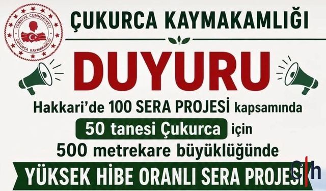 Çukurca'da 50 Seralık Hibe Projesi İçin Üreticilere Bilgilendirme Yapılacak