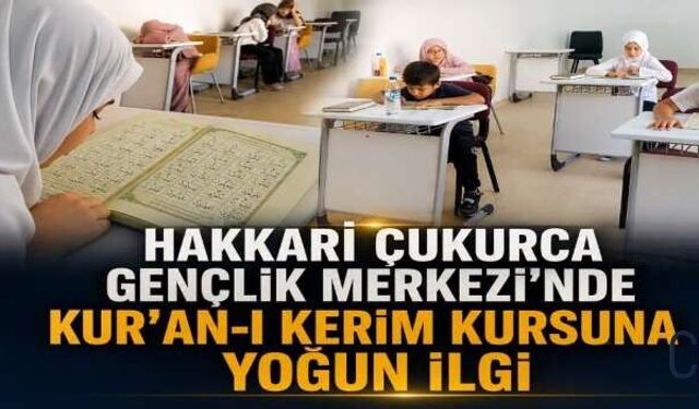 Çukurca Gençlik Merkezi’nde Kur’an-ı Kerim Kursuna Yoğun İlgi