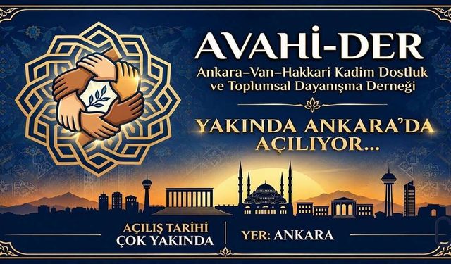 Van ve Hakkârilileri buluşturacak AVAHİ-DER için geri sayım başladı