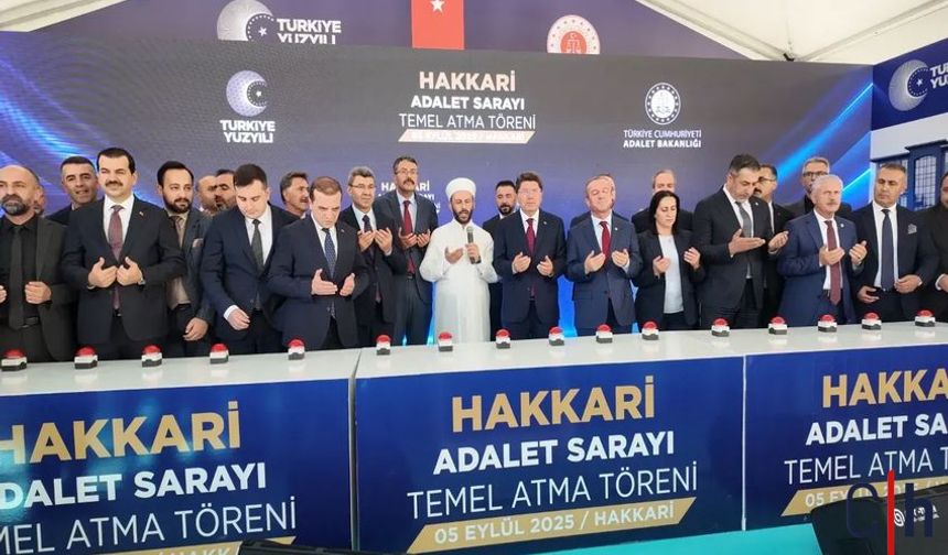 Yılmaz Tunç Hakkari’de: Yeni Adliye Binasının Temeli Atıldı