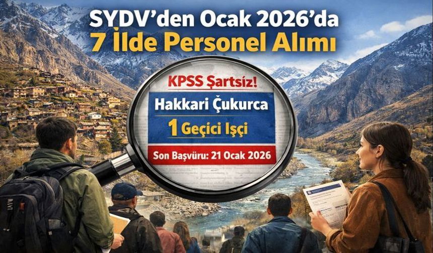 Hakkari Çukurca’da SYDV Personel Alımı Başladı