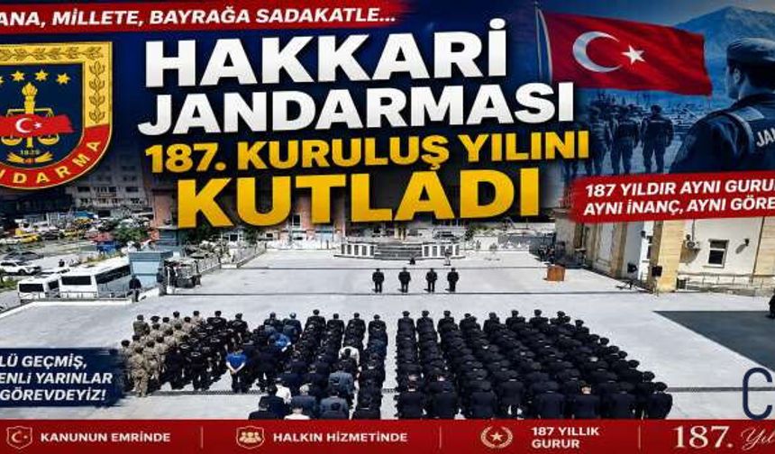 Hakkari Jandarması 187. Kuruluş Yıl Dönümünü Kutladı