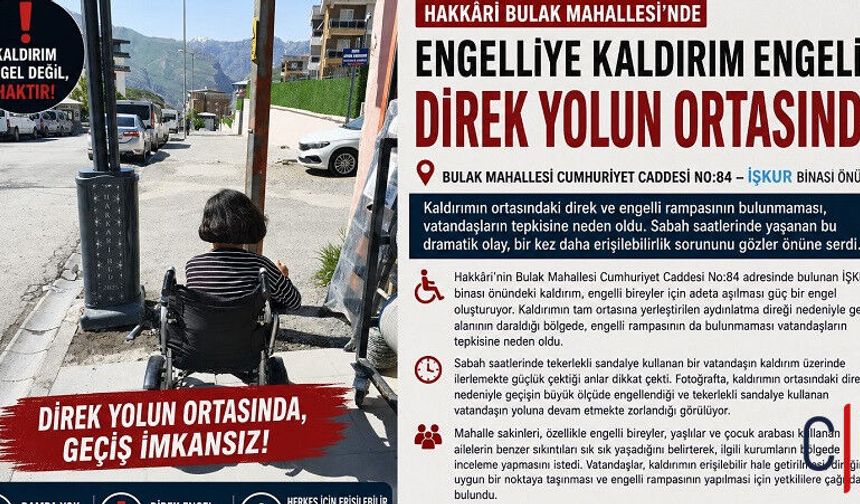Hakkari'de Engelliye Kaldırım Engeli: Direk Yolun Ortasında
