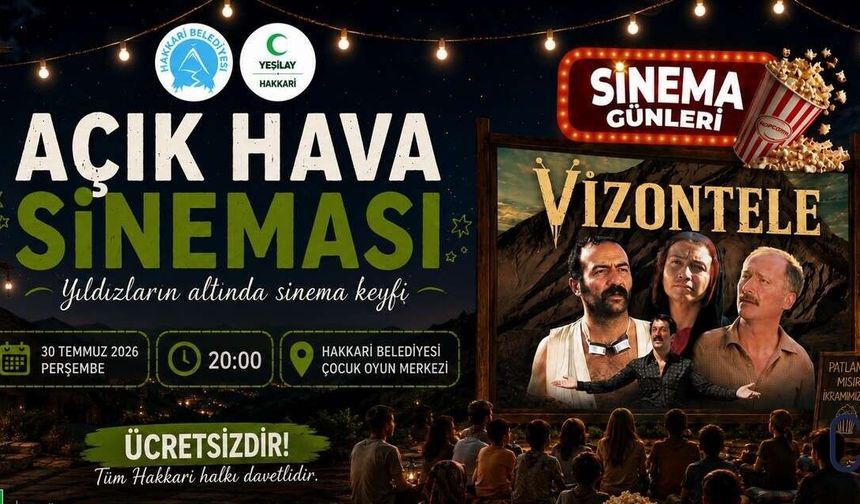 Hakkari’de Yaz Akşamına Açık Hava Sineması: “Vizontele” Ücretsiz Gösterilecek