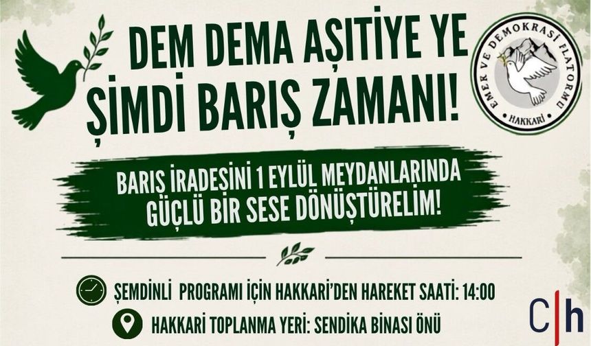 Hakkâri Emek ve Demokrasi Platformu’ndan 1 Eylül çağrısı: “Şimdi barış zamanı”