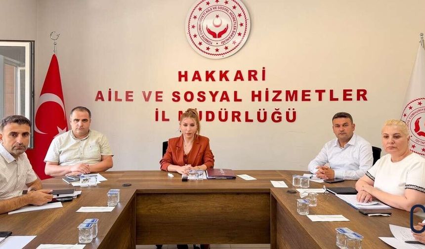 Hakkâri’de Sosyal Hizmetler Masaya Yatırıldı