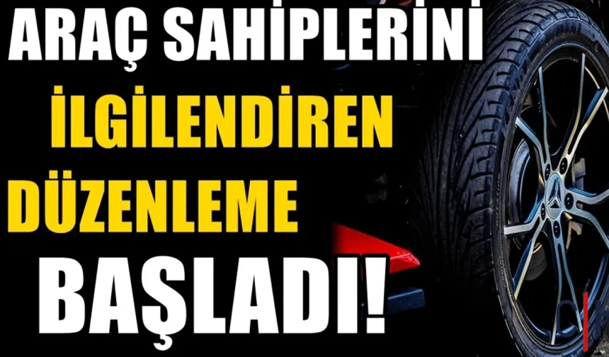 Araç sahiplerini ilgilendiren uygulama başladı