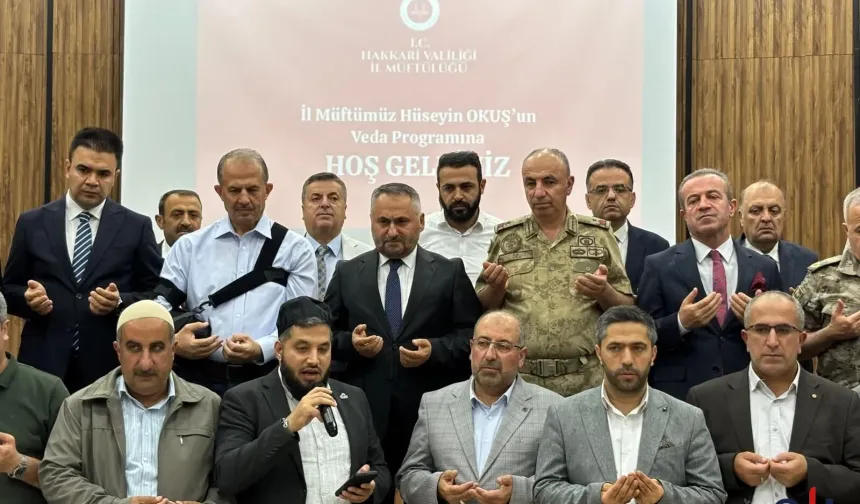 Hakkari İl Müftüsü Okuş için veda programı düzenlendi