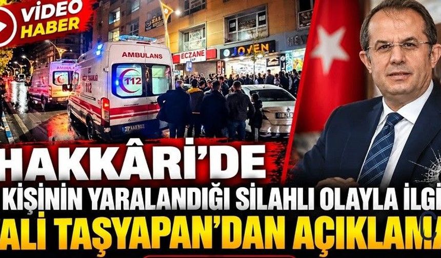 Vali Taşyapan'dan Silahlı Olaya İlişkin Açıklama