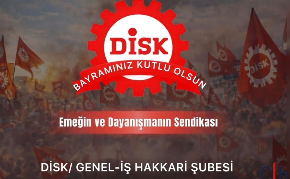 DİSK/Genel-İş Hakkari Şubesi’nden Ramazan Bayramı Mesajı