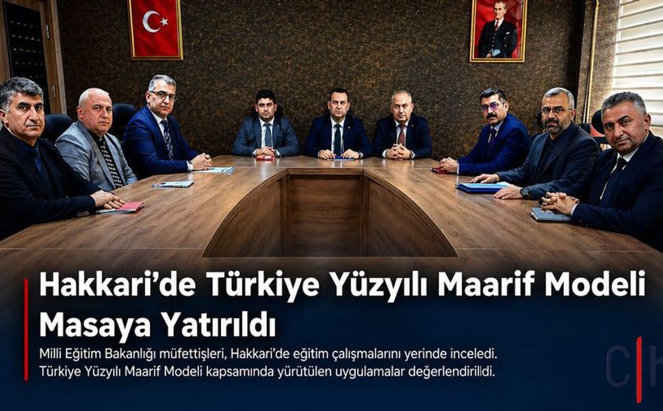 MEB müfettişleri Hakkari’de: Eğitim çalışmaları sahada incelendi