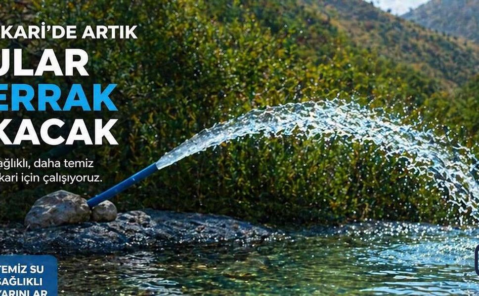 Hakkari’de İçme Suyu Yeniden Berrak Aktı