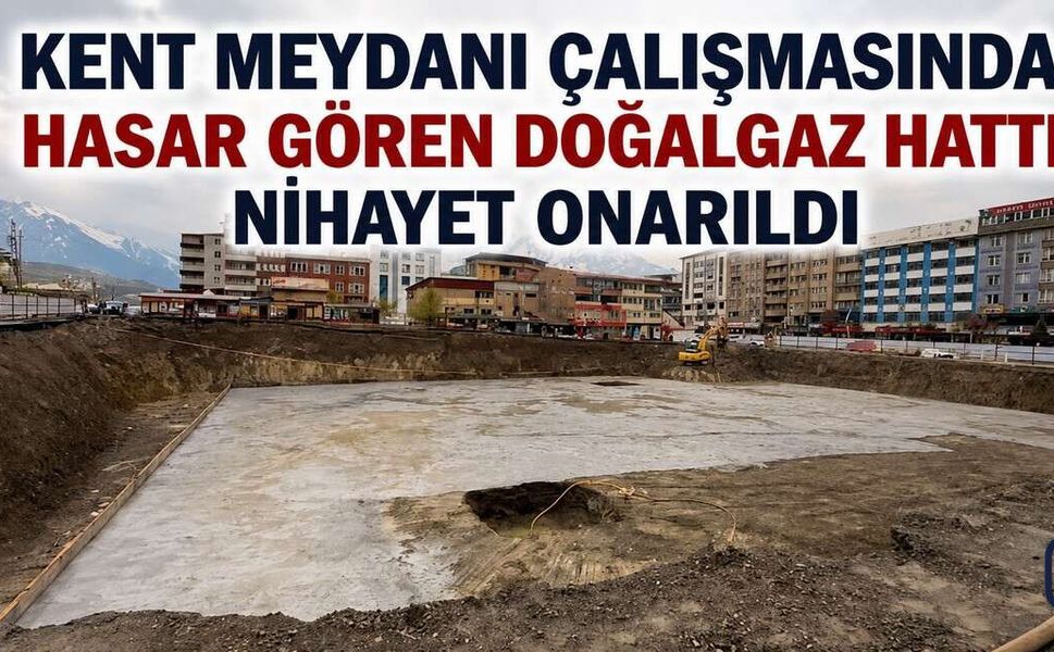 Hakkâri’de Hasar Gören Doğalgaz Hattı Yeniden Hizmete Açıldı