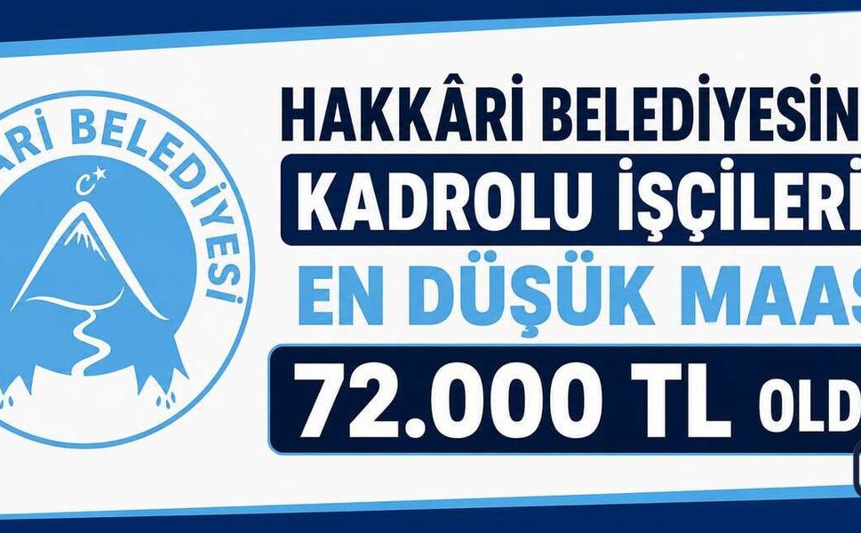 Hakkâri Belediyesi Personeline 81 Bin 500 TL Promosyon ve Ek Haklar