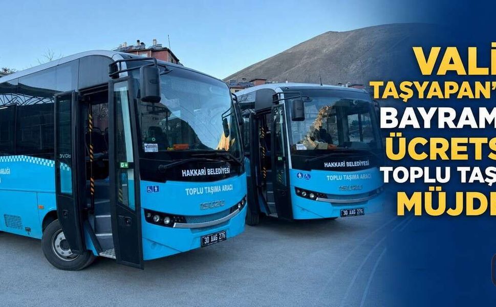 Hakkâri’de Bayram Boyunca Toplu Ulaşım Ücretsiz