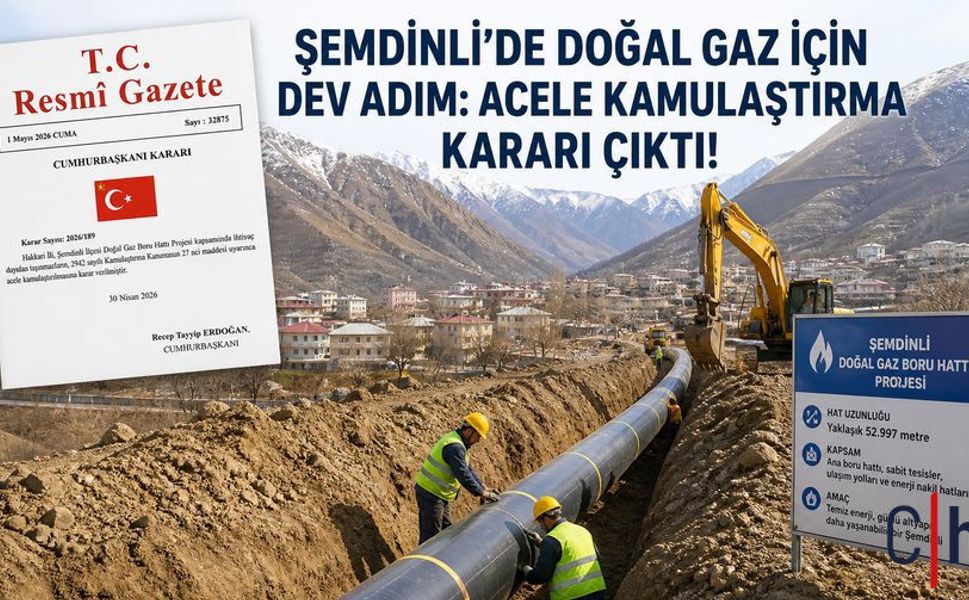 Şemdinli’ye Doğal Gaz Müjdesi: Acele Kamulaştırma Kararı Resmî Gazete’de