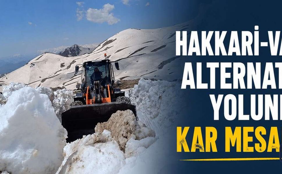 Hakkâri-Van Alternatif Yolunda Karla Mücadele Seferberliği