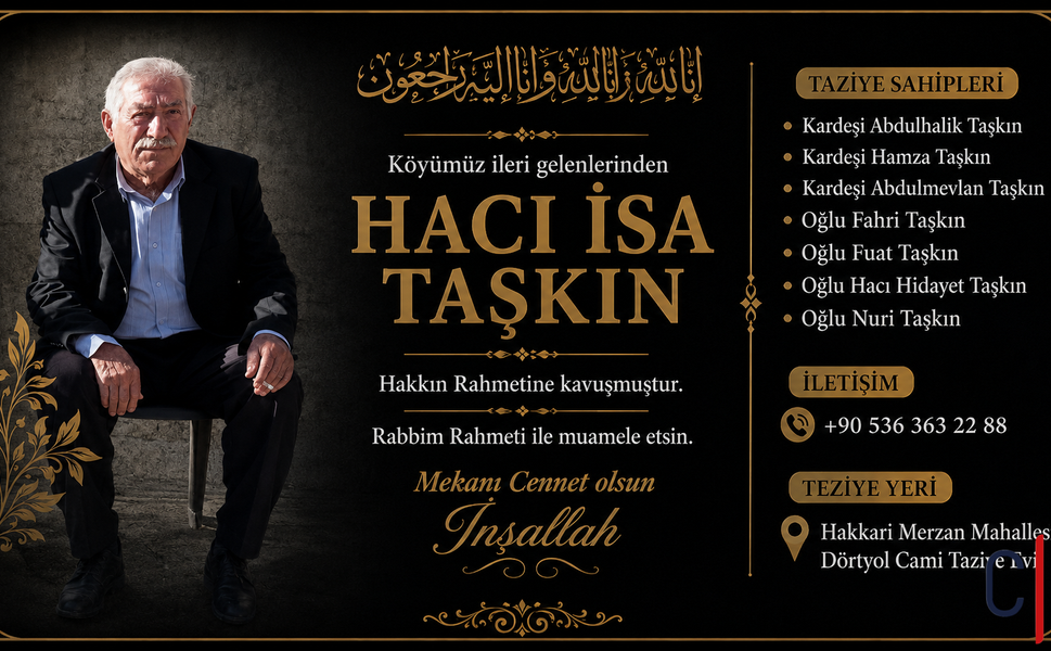 Hakkâri’nin Kanaat Önderlerinden Hacı İsa Taşkın Hayatını Kaybetti