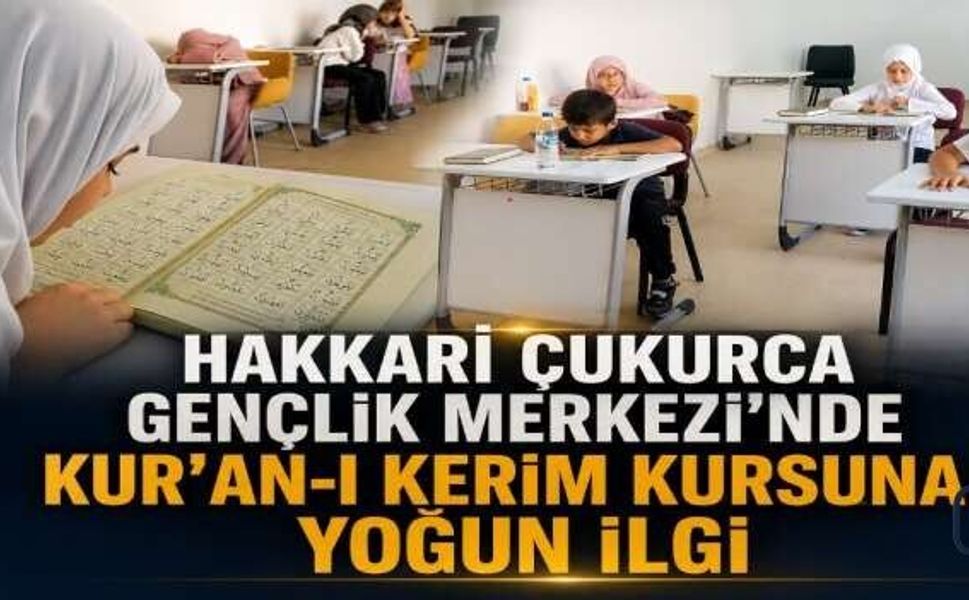 Çukurca Gençlik Merkezi’nde Kur’an-ı Kerim Kursuna Yoğun İlgi