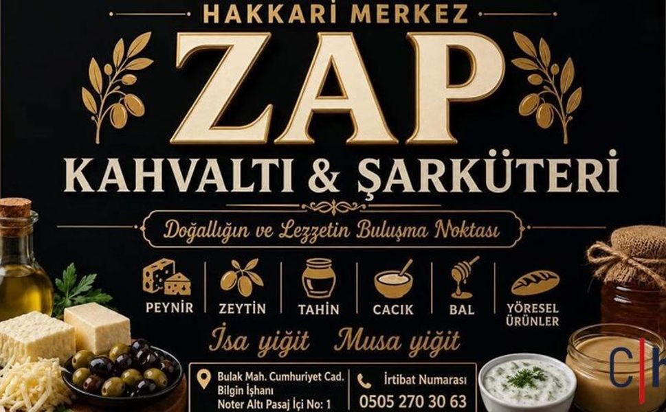ZAP Kahvaltı & Şarküteri Hakkâri'de Hizmete Başladı