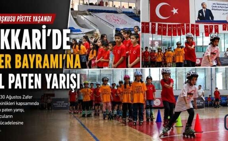 Hakkari’de Zafer Bayramı’na özel paten yarışı