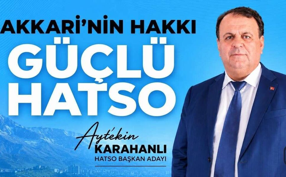 Karahanlı: Bizim Derdimiz makam değil, Hakkari’nin geleceği