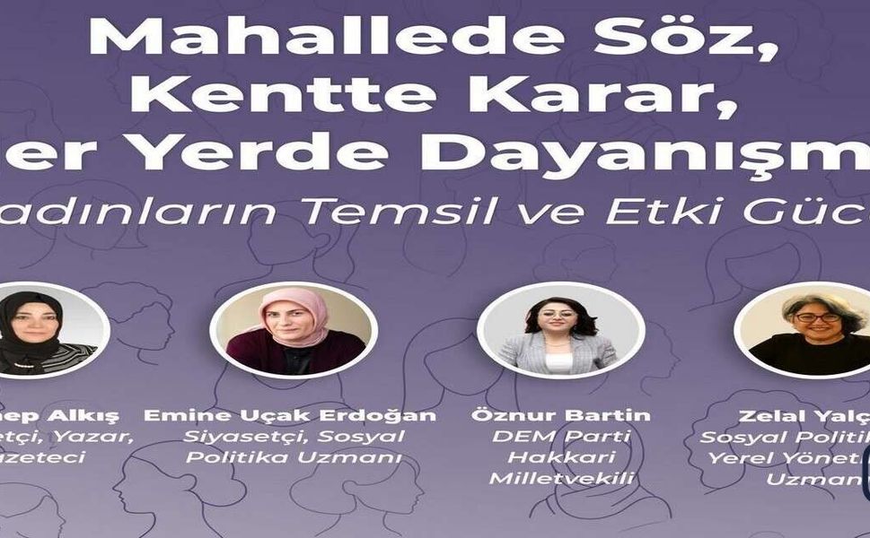 Yüksekova’da kadın temsiliyeti ve etki gücü paneline davet
