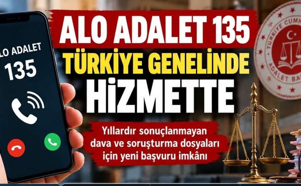 ALO ADALET 135 hattı 81 ilde hizmete girdi